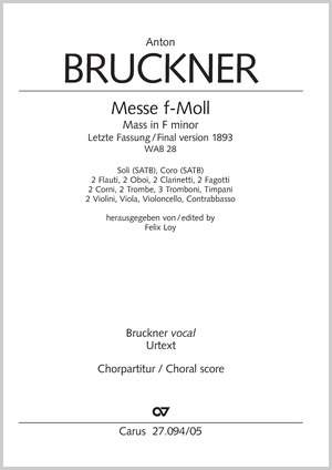 Bruckner, Anton: Mass in F minor WAB 28