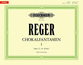Max Reger: Chorale Fantasias I