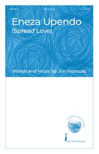 Jim Papoulis: Eneza Upendo (Spread Love)