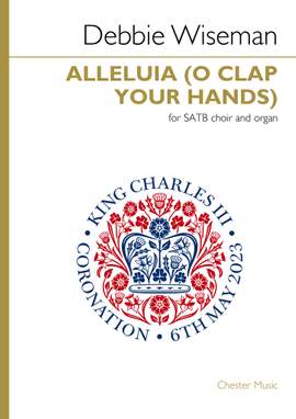 Debbie Wiseman: Alleluia (O Clap Your Hands)