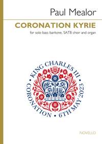 Paul Mealor: Coronation Kyrie