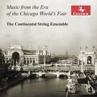 Music from the Era of the Chicago World’s Fair