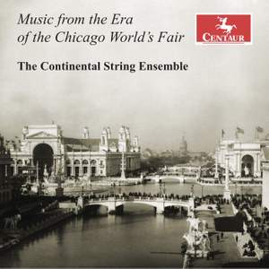 Music from the Era of the Chicago World’s Fair