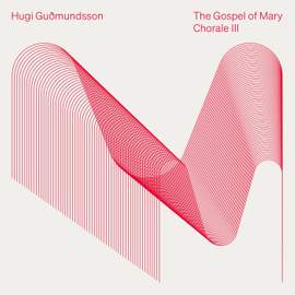 The Gospel of Mary: Chorale III