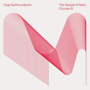 The Gospel of Mary: Chorale III