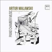 Artur Malawski : Piano Chamber Music