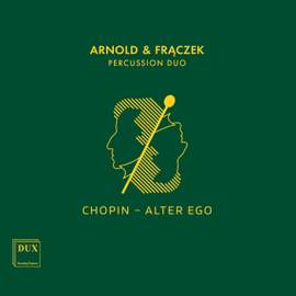 Chopin – Alter Ego