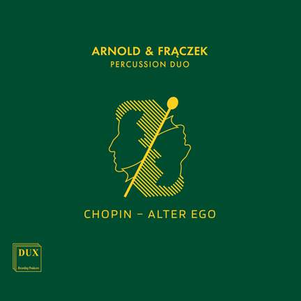 Chopin – Alter Ego