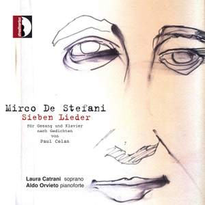 Mirco De Stefani: Sieben Lieder für Gesang und Klavier nach Gedichten von Paul Celan - Laura Catrani soprano - Aldo Orvieto piano