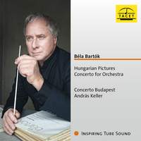 Béla Bartók: Hungarian Pictures, Concerto for Orchestra