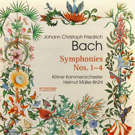 Johann Christoph Friedrich Bach: Symphonies Nos. 1-4