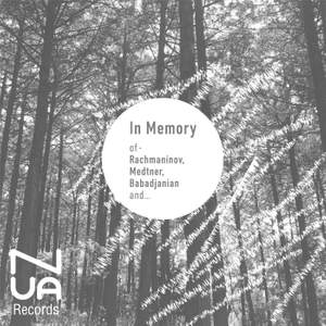 In Memory of - Rachmaninov, Medtner, Babadjanian and...