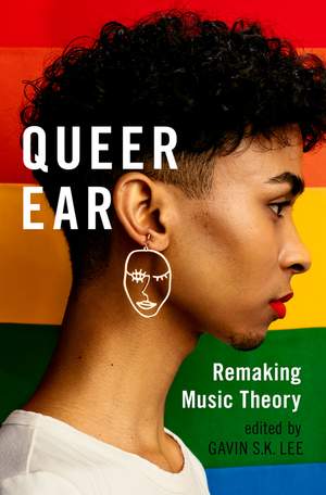 Queer Ear: Remaking Music Theory