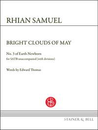 Rhian Samuel: Bright Clouds of May (No. 3 of Earth Newborn)