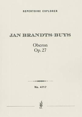 Brandts-Buys, Jan: Oberon for small orchestra Op. 27