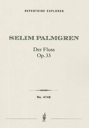 Palmgren, Selim: Der Fluss, Piano Concerto No. 2  Op. 33