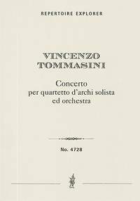 Tommasini, Vincenzo: Concerto per quartetto d'archi solista ed orchestra