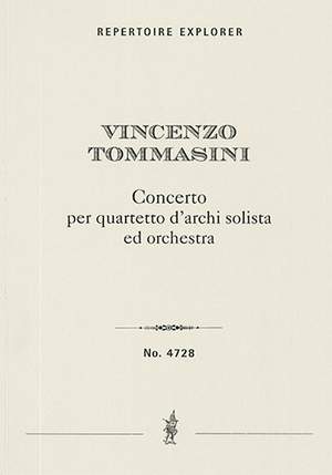 Tommasini, Vincenzo: Concerto per quartetto d'archi solista ed orchestra