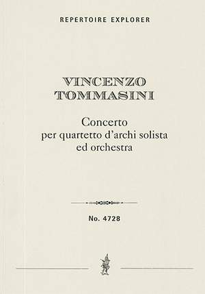 Tommasini, Vincenzo: Concerto per quartetto d'archi solista ed orchestra