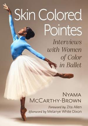 Skin Colored Pointes: Interviews with Women of Color in Ballet