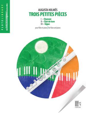 Augusta Holmès: 3 Petites Pièces