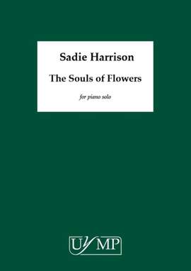 Sadie Harrison: The Souls of Flowers
