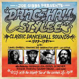 Joe Gibbs Presents Dancehall Stylee - Classic Dancehall Sounds 1979-1981 2cd