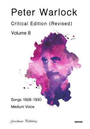 Peter Warlock: Songs (1928-1930) Medium Voice