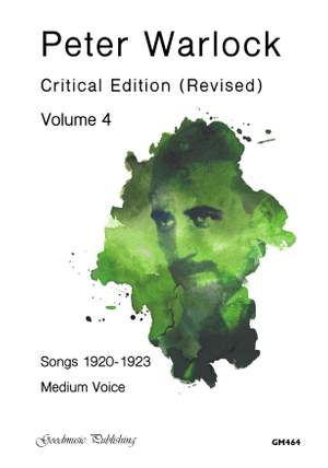 Peter Warlock: Songs (1920-1923) Medium Voice