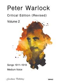 Peter Warlock: Songs (1911-1919) Medium Voice