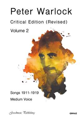 Peter Warlock: Songs (1911-1919) Medium Voice