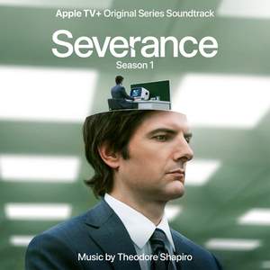 Severance - Season 1. Apple Tv+ Original Television Soundtrack. Outie Edition