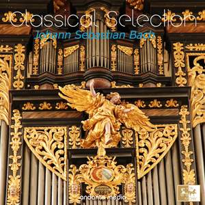 Classical Selection - Bach: Organ Sonata No. 4, BWV 528