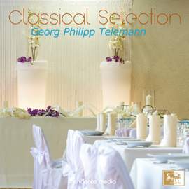 Classical Selection, Telemann: Table Music Suite No. 1 & No. 2