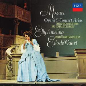 Mozart: Opera & Concert Arias