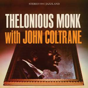 Thelonious Monk With John Coltrane