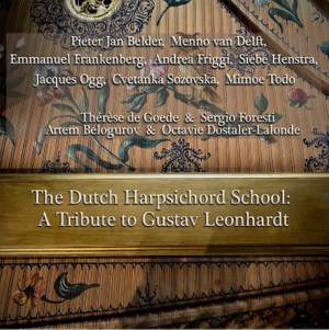 The Dutch Harpsichord School: A Tribute to Gustav Leonhardt
