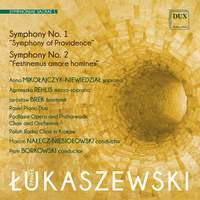 Paweł Łukaszewski: Symphony No. 1 “Symphony of Providence”, Symphony No. 2 “Festinemus amare homines”
