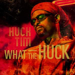 What The Huck (clean version)