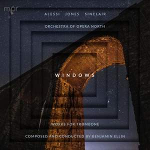 Windows: Works for Trombone composed and conducted by Benjamin Ellin