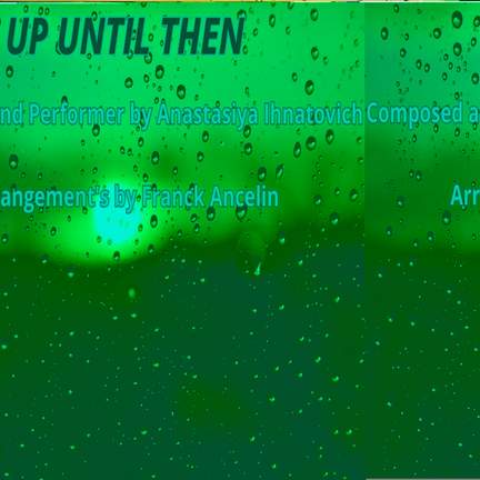 Up Until Then