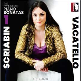 Scriabin: The Complete Piano Sonatas Vol. 1