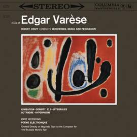 Varèse: Ionisation & Density 21.5 & Intégrales & Octandre & Hyperprism