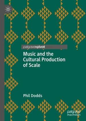 Music and the Cultural Production of Scale