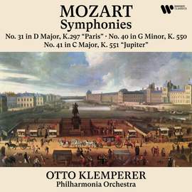 Mozart: Symphonies Nos. 31 'Paris', 40 & 41 'Jupiter'