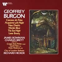 Burgon: Canciones del alma, Acquainted with Night, Nunc dimittis, Worldës Blissë, This Ean Night & Lunar Beauty