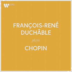 François-René Duchâble Plays Chopin