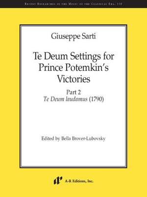 Sarti: Te Deum Settings for Prince Potemkin's Victories - Part 2 Te Deum laudamus (1790)