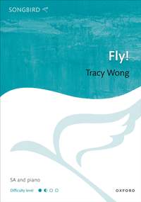 Wong, Tracy: Fly!