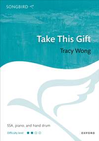 Wong, Tracy: Take This Gift